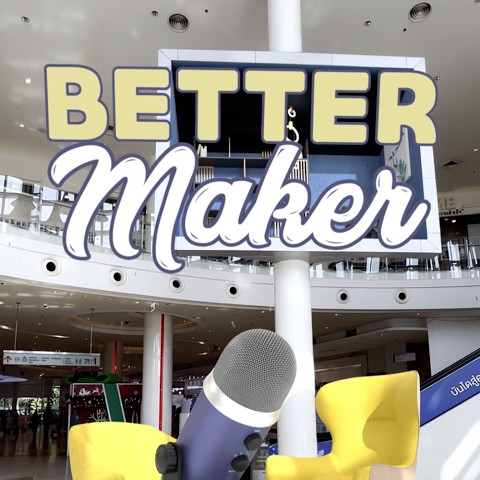 รายการพอดแคสต์ BetterMaker.jpg